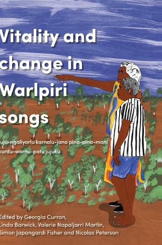 Cover image for Vitality and Change in Warlpiri Songs
