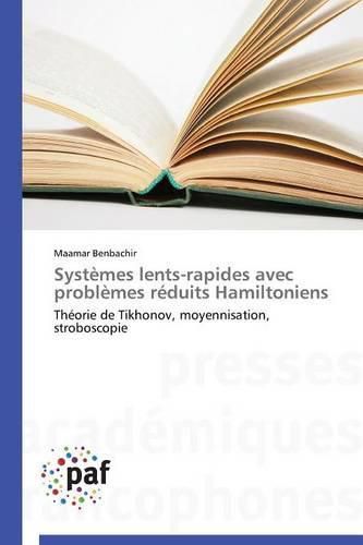 Cover image for Systemes Lents-Rapides Avec Problemes Reduits Hamiltoniens