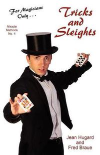 Cover image for For Magicians Only: Tricks and Sleights (Miracle Methods No. 4)