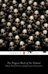 Cover image for The Penguin Book of the Undead