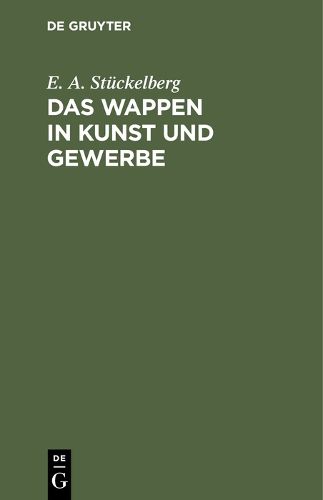 Cover image for Das Wappen in Kunst und Gewerbe