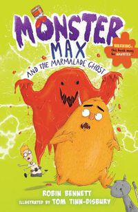 Cover image for Monster Max and the Marmalade Ghost