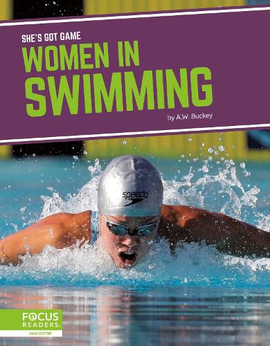 Cover image for She's Got Game: Women in Swimming