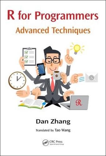 Cover image for R for Programmers: Advanced Techniques: Advanced Techniques