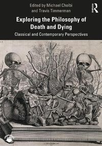 Cover image for Exploring the Philosophy of Death and Dying: Classical and Contemporary Perspectives