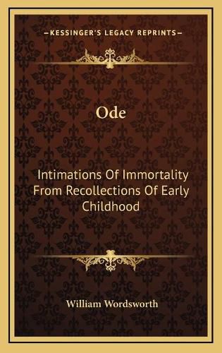 Ode: Intimations of Immortality from Recollections of Early Childhood