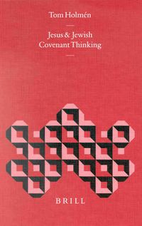 Cover image for Jesus and Jewish Covenant Thinking