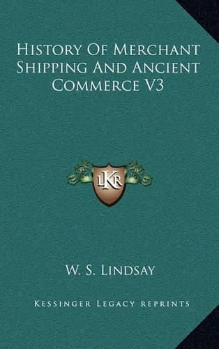 History of Merchant Shipping and Ancient Commerce V3