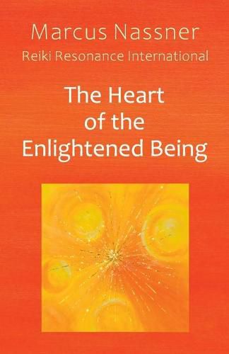 Cover image for The Heart of the Enlightened Being: Reiki Resonance