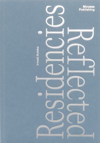 Cover image for Residencies Reflected