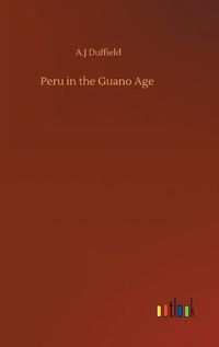 Cover image for Peru in the Guano Age