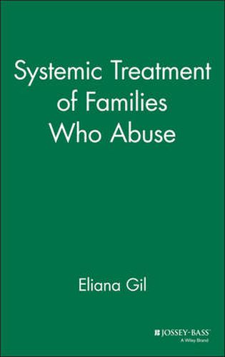 Systematic Treatment of Families Who Abuse