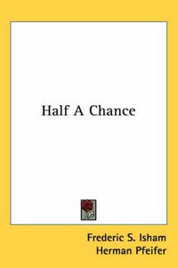 Cover image for Half a Chance