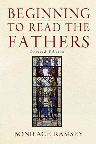 Cover image for Beginning to Read the Fathers: Revised Edition