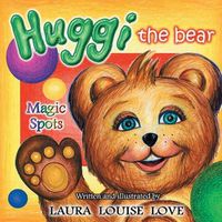 Cover image for Huggi The Bear: Magic Spots