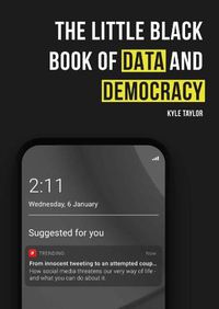 Cover image for The Little Black Book of Data and Democracy