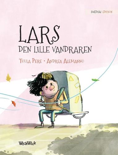 Cover image for Lars, den lille vandraren: Swedish Edition of Leo, the Little Wanderer