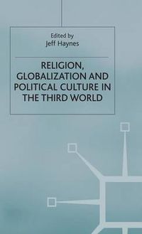 Cover image for Religion, Globalization and Political Culture in the Third World