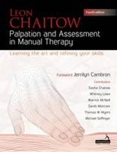 Palpation and Assessment in Manual Therapy: Learning the art and refining your skills