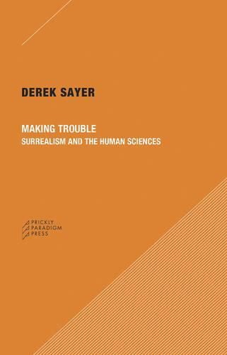 Cover image for Making Trouble - Surrealism and the Human Sciences