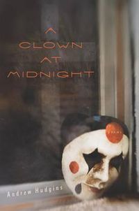 Cover image for A Clown at Midnight: Poems