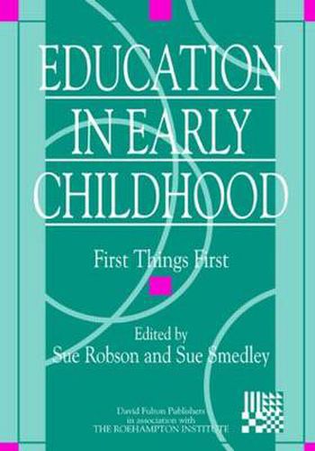 Cover image for Education in Early Childhood: First Things First