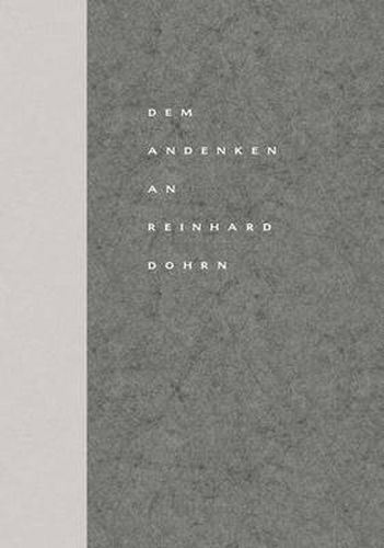 Dem Andenken an Reinhard Dohrn: Reden, Briefe und Nachrufe