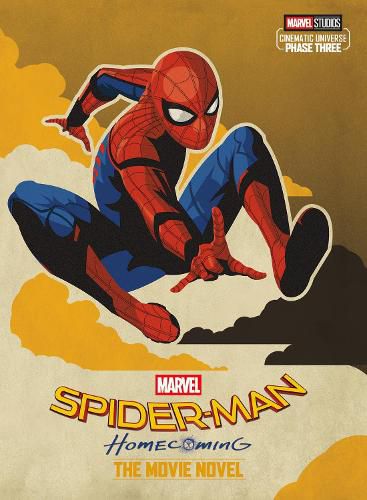 Cover image for Spider-Man Homecoming: The Movie Novel (Marvel)