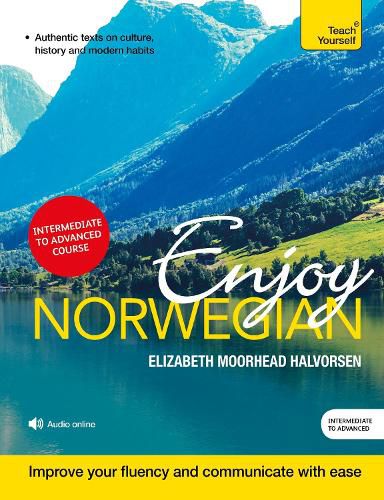 Enjoy Norwegian Intermediate to Upper Intermediate Course: Improve your language