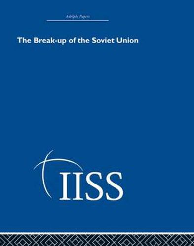 Cover image for The Break-up of the Soviet Union