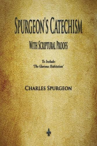 Cover image for Spurgeon's Catechism: With Scriptural Proofs