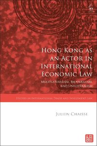 Cover image for Hong Kong as an Actor in International Economic Law