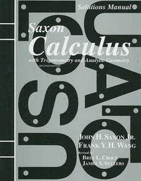 Cover image for Solutions Manual for Saxon Calculus with Trigonometry and Analytic Geometry