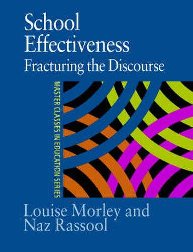 Cover image for School Effectiveness: Fracturing the Discourse