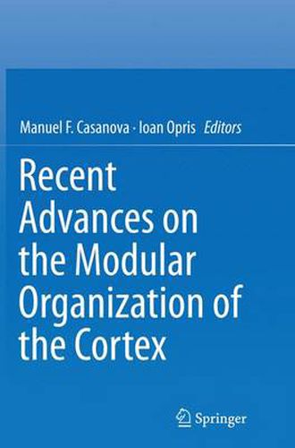 Cover image for Recent Advances on the Modular Organization of the Cortex