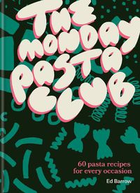 Cover image for The Monday Pasta Club