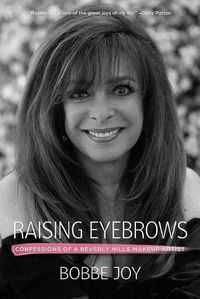 Cover image for Raising Eyebrows: Confessions of a Beverly Hills Makeup Artist