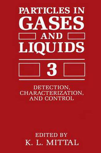 Cover image for Particles in Gases and Liquids 3: Detection, Characterization, and Control