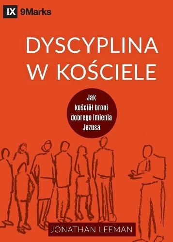 Dyscyplina w ko&#347;ciele (Church Discipline) (Polish): How the Church Protects the Name of Jesus