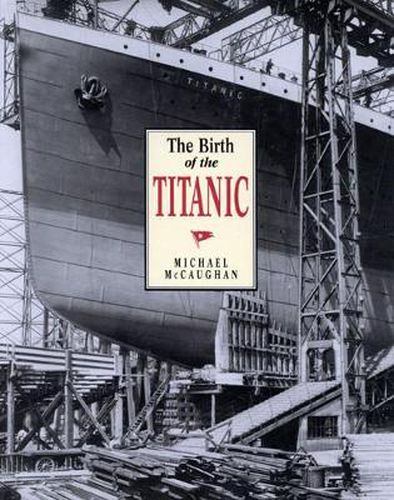 The Birth of the Titanic