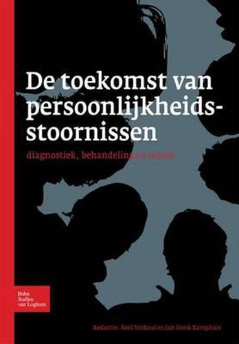 Cover image for de Toekomst Van Persoonlijkheidsstoornissen: Diagnostiek, Behandeling En Beleid