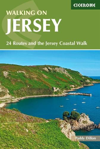 Walking on Jersey: 24 routes and the Jersey Coastal Walk