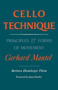 Cover image for Cello Technique: Principles and Forms of Movement