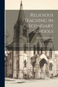 Cover image for Religious Teaching in Secondary Schools