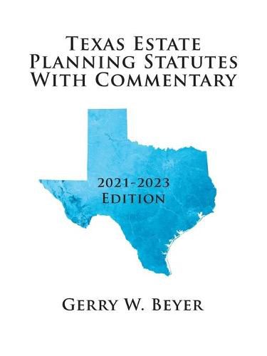 Cover image for Texas Estate Planning Statutes with Commentary