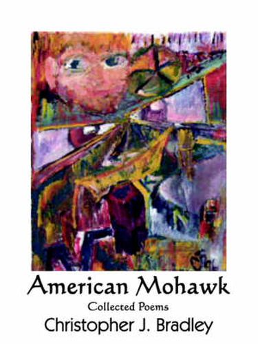 Cover image for American Mohawk: Collected Poems