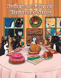 Cover image for Bailey and Friends Christmas Story