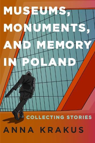 Cover image for Museums, Monuments, and Memory in Poland