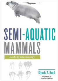 Cover image for Semi-aquatic Mammals: Ecology and Biology