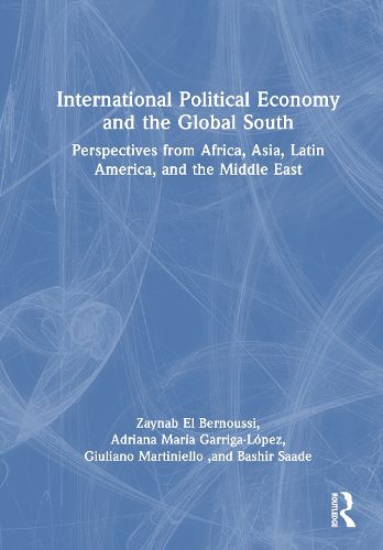 Cover image for International Political Economy and the Global South